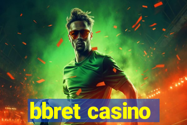 bbret casino