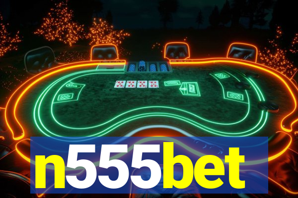 n555bet