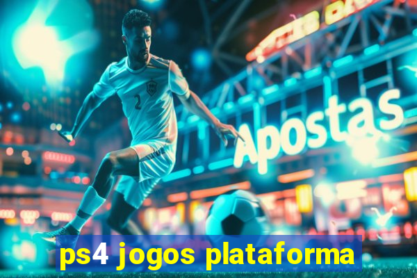 ps4 jogos plataforma