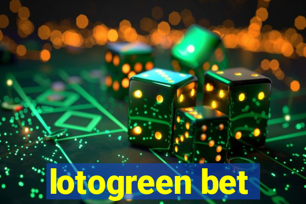 lotogreen bet