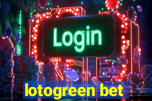 lotogreen bet