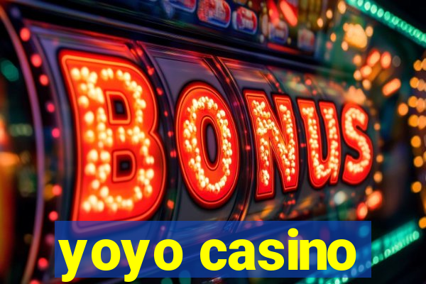 yoyo casino