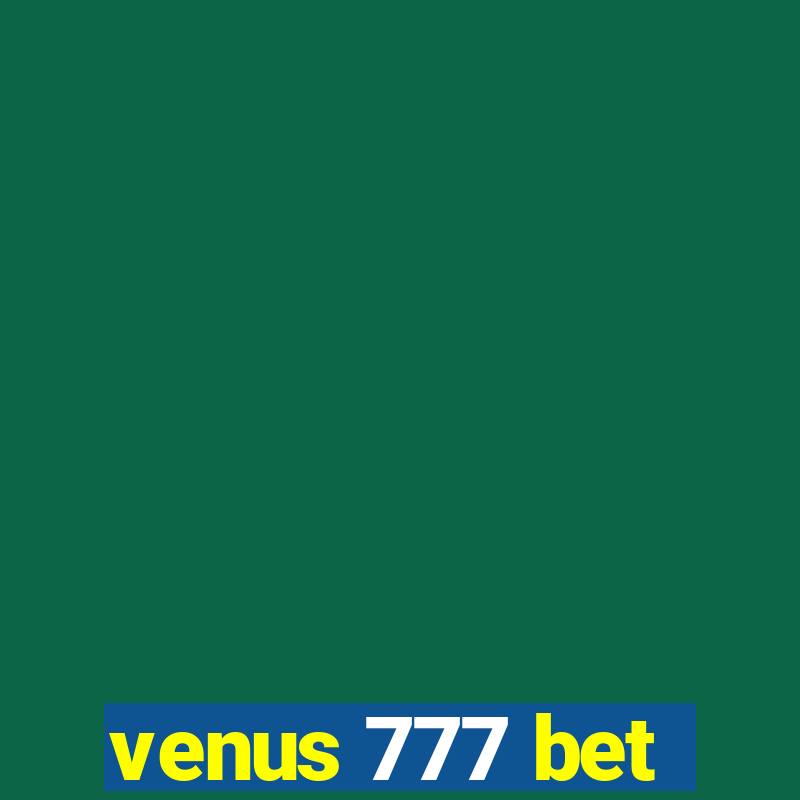 venus 777 bet