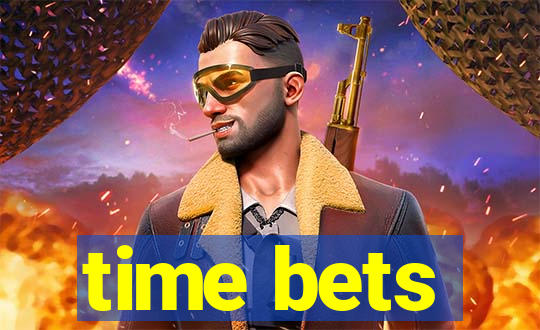 time bets