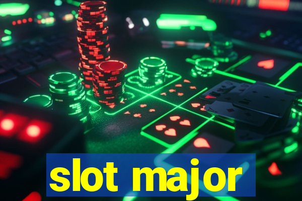 slot major