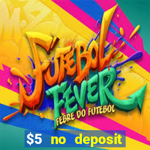 $5 no deposit casino nz