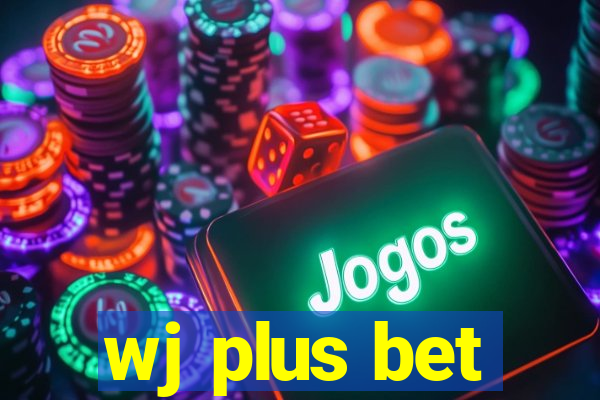 wj plus bet