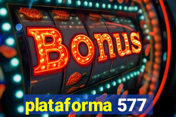 plataforma 577