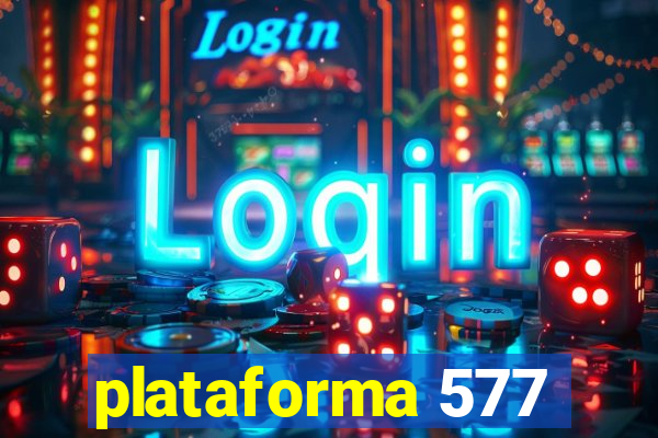 plataforma 577