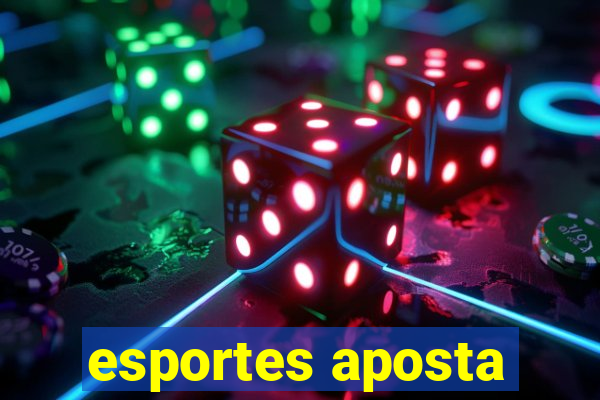 esportes aposta