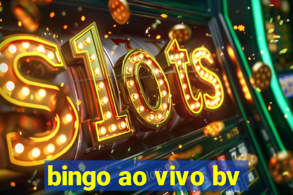 bingo ao vivo bv