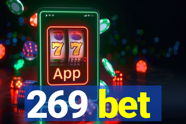 269 bet