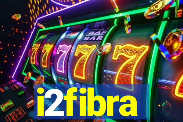 i2fibra