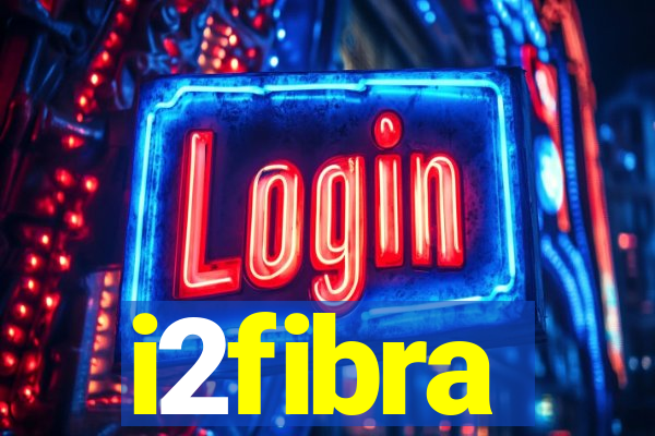 i2fibra