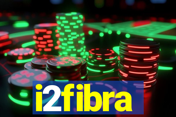 i2fibra