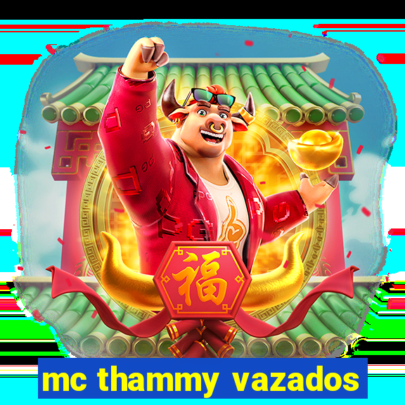 mc thammy vazados