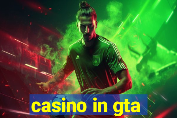 casino in gta