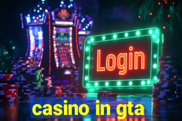 casino in gta