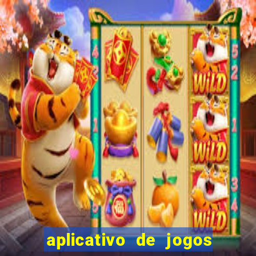 aplicativo de jogos que ganha dinheiro na hora