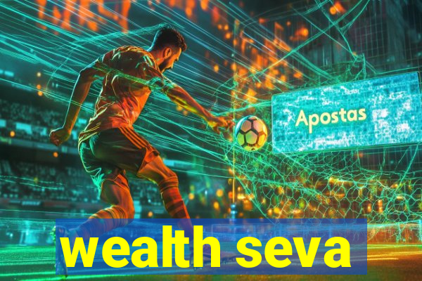 wealth seva