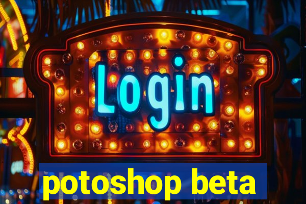 potoshop beta