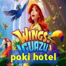 poki hotel