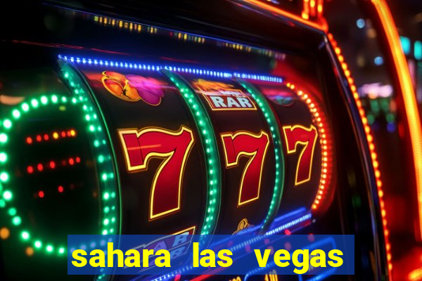 sahara las vegas hotel and casino