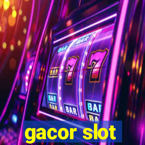 gacor slot