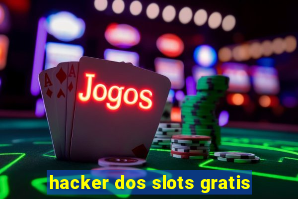 hacker dos slots gratis