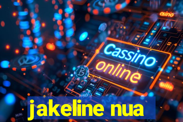 jakeline nua