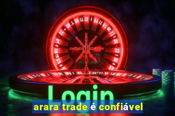 arara trade é confiável