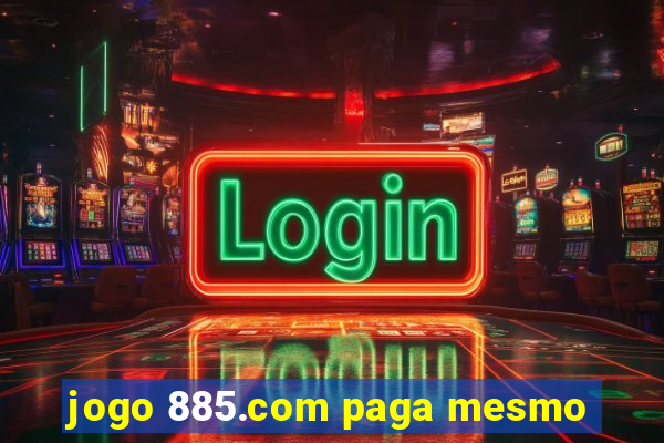 jogo 885.com paga mesmo