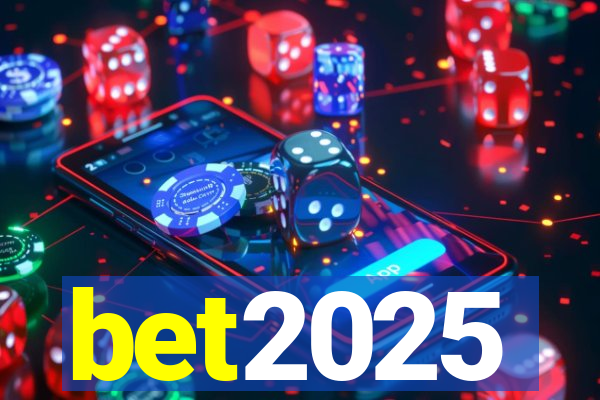 bet2025