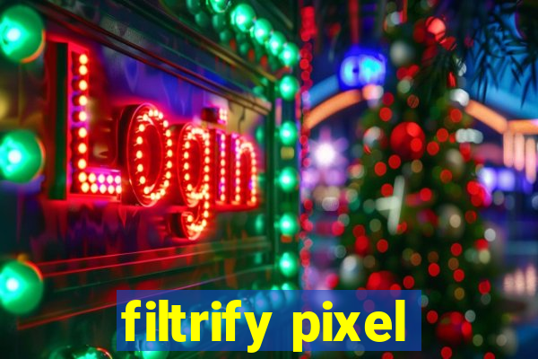 filtrify pixel