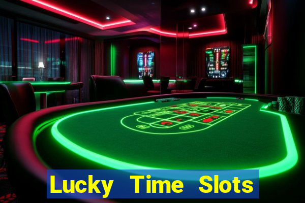 Lucky Time Slots Pokies Games