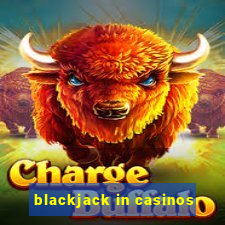 blackjack in casinos