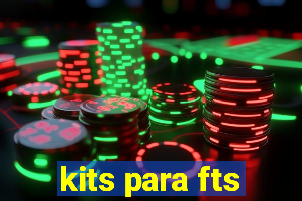 kits para fts