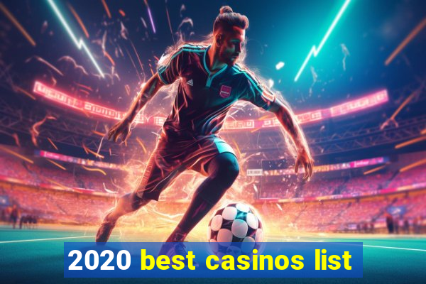 2020 best casinos list