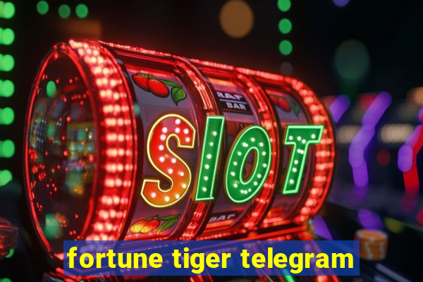 fortune tiger telegram