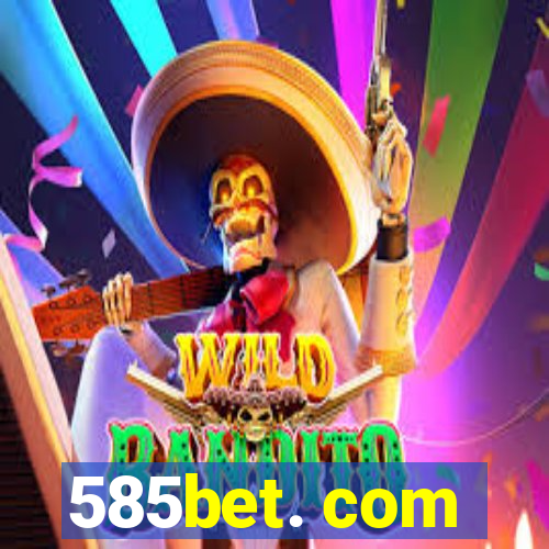 585bet. com