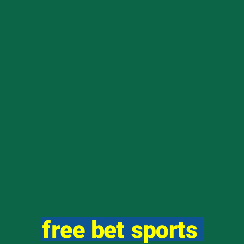 free bet sports