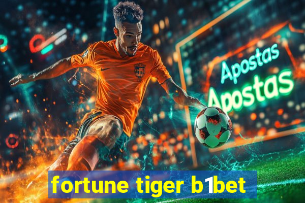 fortune tiger b1bet