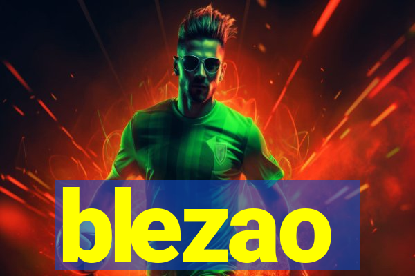 blezao