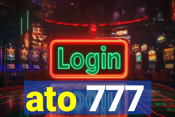 ato 777