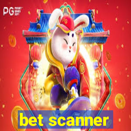 bet scanner