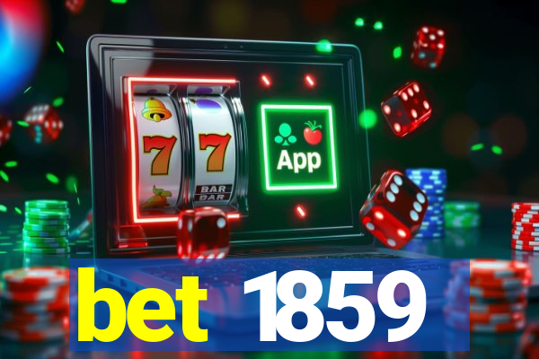 bet 1859