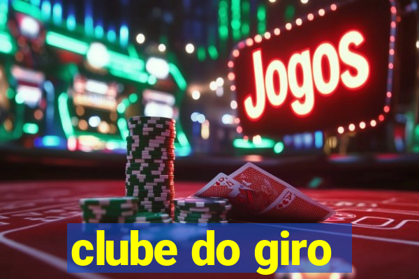 clube do giro