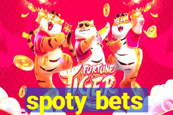 spoty bets