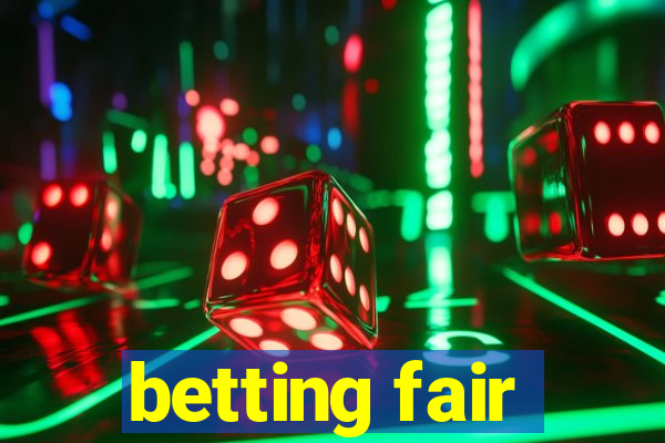 betting fair