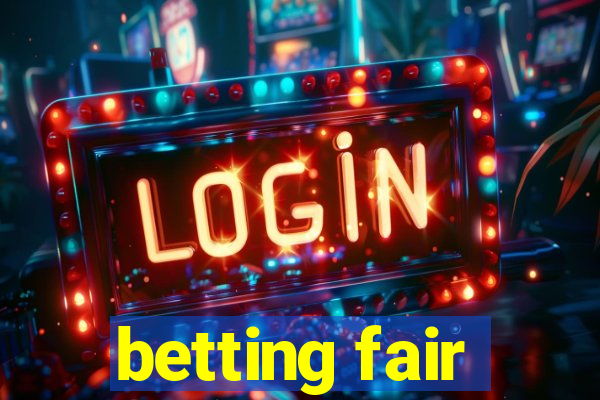 betting fair